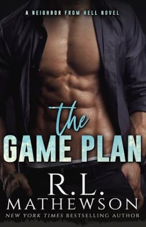 The Game Plan (A Neighbor From Hell #5)