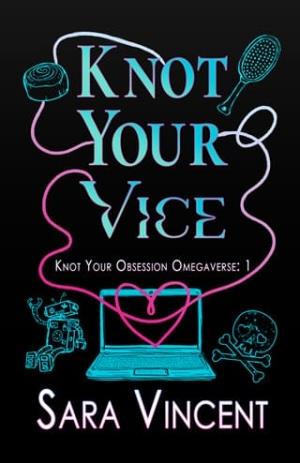 Knot Your Vice (Knot Your Obsession #1)