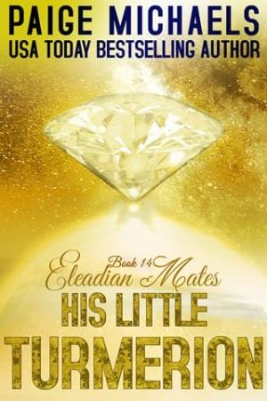 His Little Turmerion (Eleadian Mates #14)