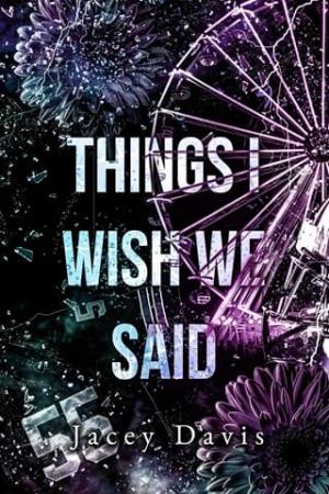 Things I Wished We Said