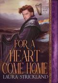 For a Heart Come Home (Ancient Songs #5)