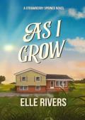 As I Grow (Strawberry Springs #3)