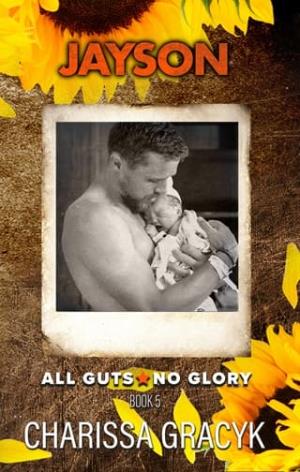 Jayson (All Guts, No Glory #5)