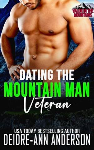 Dating the Mountain Man Veteran (Valor in the Mountains #2)