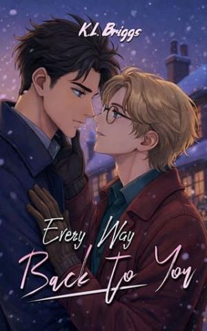 Every Way Back To You