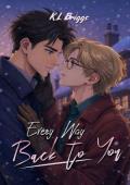 Every Way Back To You
