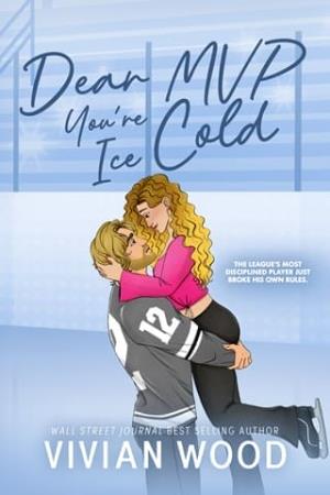 Dear MVP, You’re Ice Cold (Seattle Havoc #2)