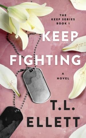 Keep Fighting (Keep #1)