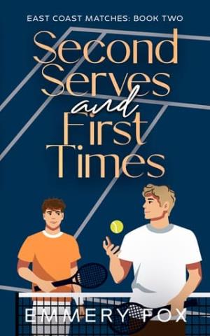 Second Serves and First Times (East Coast Matches #2)
