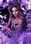 Pops of Violet, Part One (Bubbly Duet #1)