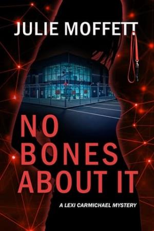 No Bones About It (Lexi Carmichael Mystery #16)