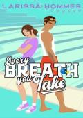 Every Breath You Take (The Love Playbook #3)
