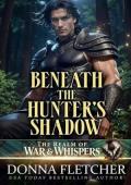 Beneath the Hunter’s Shadow (The Realm of War & Whispers #1)