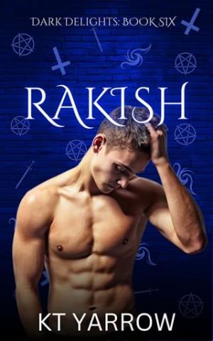 Rakish (Dark Delights #6)