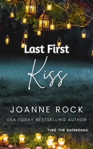Last First Kiss (Take the Backroads #5)