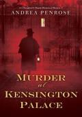 Murder at Kensington Palace (Wrexford & Sloane Mystery #3)