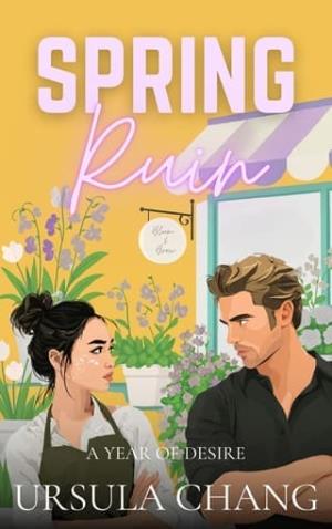 Spring Ruin (A Year of Desire #2)