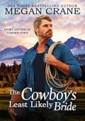 The Cowboy’s Least Likely Bride (Family Matters of Cowboy Point #1)