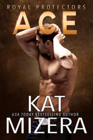 Ace (Royal Protectors Companion)