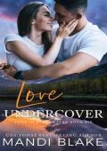 Love Undercover (Love in Blackwater #6)