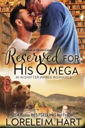 Reserved for His Omega (Omegas of Oliver Creek #17)