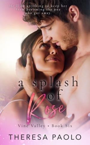 A Splash of Rose (Vine Valley #6)