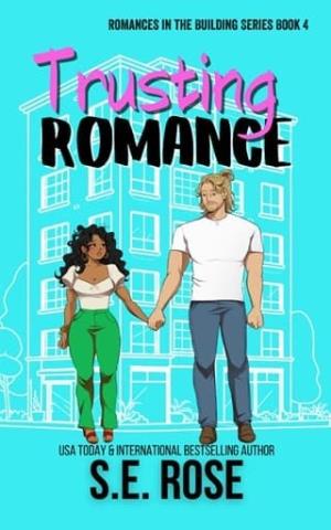 Trusting Romance (Romances in the Building #4)
