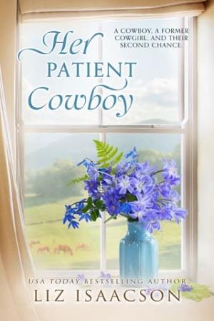 Her Patient Cowboy (Steeple Ridge #5)