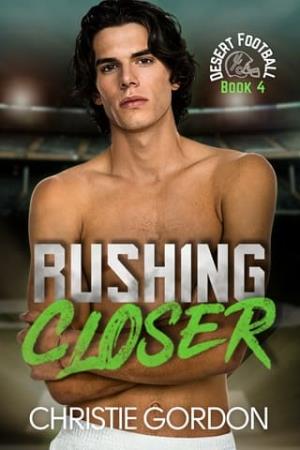 Rushing Closer (Desert Football #4)
