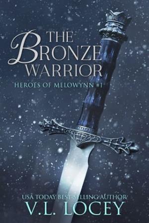 The Bronze Warrior (Heroes of Melowynn #1)