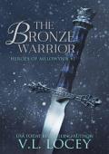 The Bronze Warrior (Heroes of Melowynn #1)