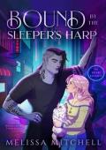 Bound By the Sleeper’s Harp (The Arcane Artifacts #1)