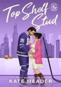 Top Shelf Stud (Chicago Players #3)