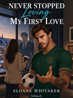 Never Stopped Loving My First Love