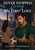Never Stopped Loving My First Love