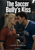 The Soccer Bully's Kiss