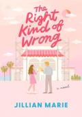 The Right Kind of Wrong (The Kind of Perfect #2)