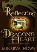 Reflecting the Dragon’s Heart (Heartstone Rescue #5)