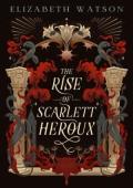 The Rise of Scarlett Heroux (The North Stars Saga #1)