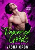 Damaged Goods (Killers Mine #2)