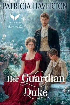 Her Guardian Duke (The Regency Guardians #3)