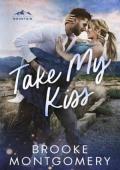 Take My Kiss (Willow Branch Mountain #3)