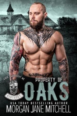 Property of Oaks (Kings of Anarchy MC: Kentucky #3)