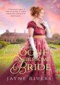 The Rogue’s Troublesome Bride (Unconventional Brides #4)