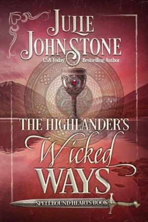 The Highlander’s Wicked Ways (Spellbound Hearts #3)