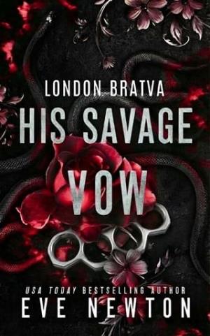 His Savage Vow (London Bratva #2)