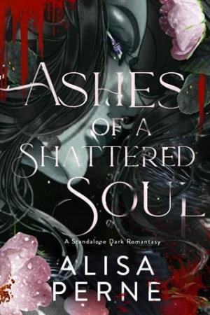 Ashes of a Shattered Soul
