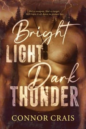 Bright Light Dark Thunder