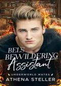 Bel’s Bewildering Assistant (Underworld Mates #2)