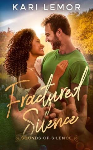 Fractured Silence (Sounds of Silence #2)